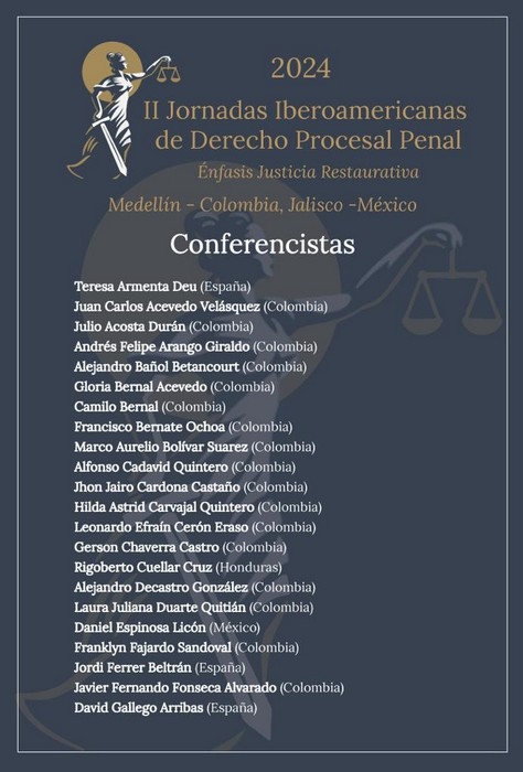II Jornadas Iberoamericanas de Derecho Procesal Penal Énfasis en Justicia Restaurativa 2024 - Conferencistas 1